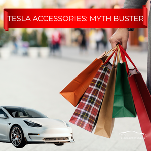 Tesla accessories: Myth busters about Elon Accessories